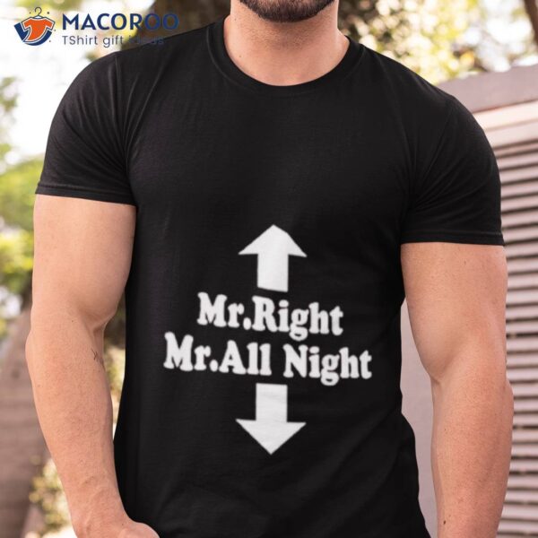 Mr Right Mr All Nighshirt