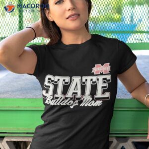 Msu State Bulldog Mom 2023 Shirt 3 msu state bulldog mom 2023 shirt tshirt 1 1