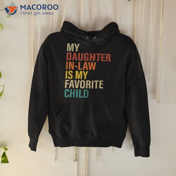 My Daughter In Law Is Favorite Child Funny Family Retro Shirt