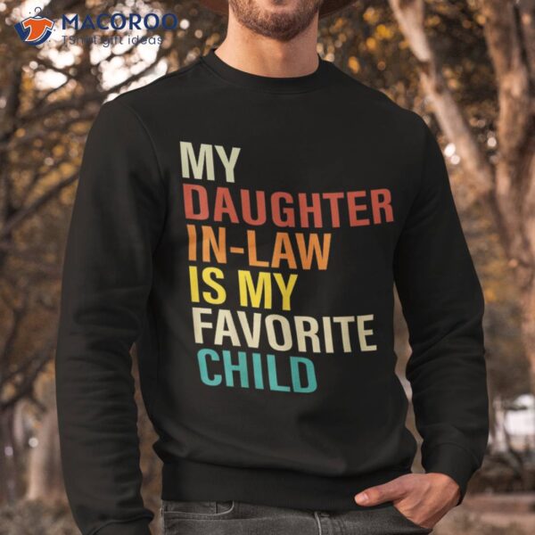 My Daughter In Law Is Favorite Child Funny Family Retro Shirt