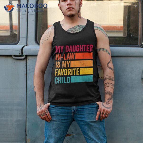My Daughter-in-law Is Favorite Child Funny Fathers Day Shirt