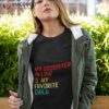 My Daughter In Law Is My Favorite Child Funny Family Humour Shirt