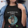 My Donkeys Are Calling I Must Go Shirt