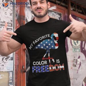 my favorite color is freedom flamingo usa flag 4th of july shirt tshirt 1