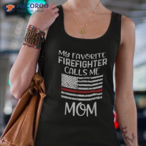 my favorite firefighter calls me mom thin red line gift shirt tank top 4