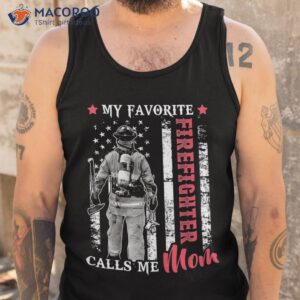 my favorite firefighter calls me mom usa flag mother shirt tank top