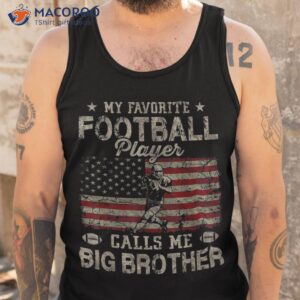 my favorite football player calls me big brother usa flag shirt tank top