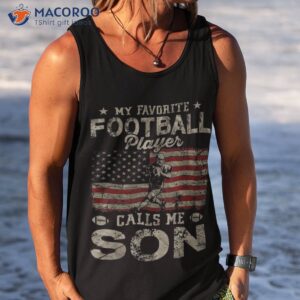 my favorite football player calls me son usa flag shirt tank top