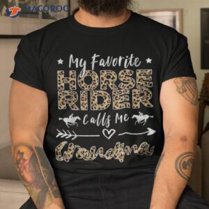 my favorite horse rider calls me grandma mother s day shirt tshirt