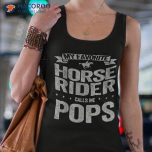 my favorite horse rider calls me pops grandpa shirt tank top 4