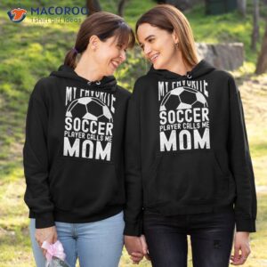 my favorite soccer player calls me mom retro mother s day t shirt hoodie 1
