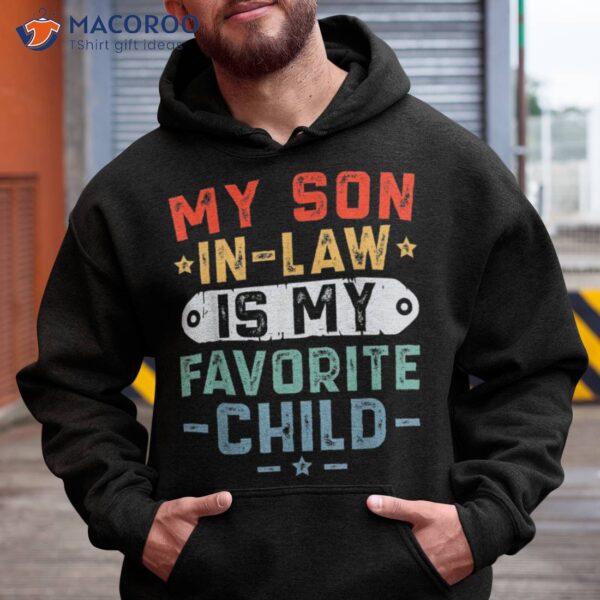 My Son In Law Is Favorite Child Funny Family Retro Mom Shirt