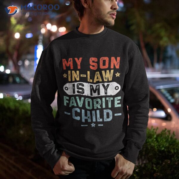 My Son In Law Is Favorite Child Funny Family Retro Mom Shirt