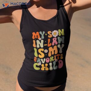 my son in law is favorite child funny mom retro groovy shirt tank top 2