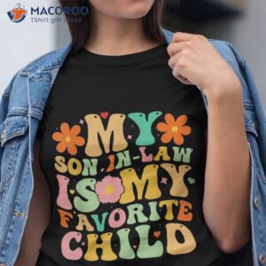 my son in law is favorite child funny retro mother in law shirt tshirt 1