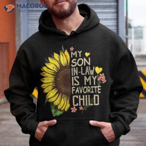 My Son In Law Is Favorite Child Funny Sunflower Gifts Shirt