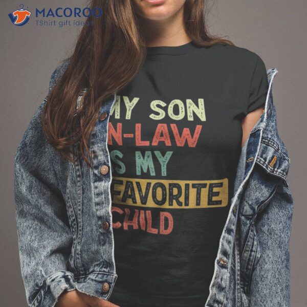 My Son In Law Is Favorite Child Vintage Shirt