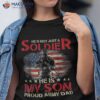 My Son Is A Soldier Proud Army Dad – Military Shirt Gifts