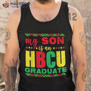 my son is an hbcu graduate historical black college shirt tank top