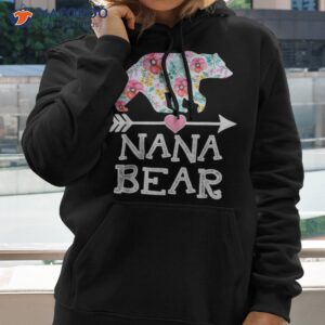 nana bear shirt floral family mother s day gifts mom hoodie