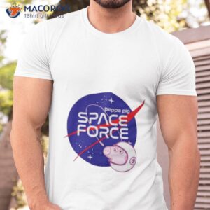 nasa peppa pig space force shirt tshirt