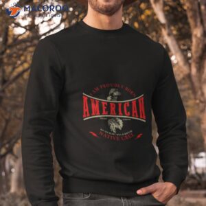 native american indian strong pride retro cree tribe native shirt sweatshirt