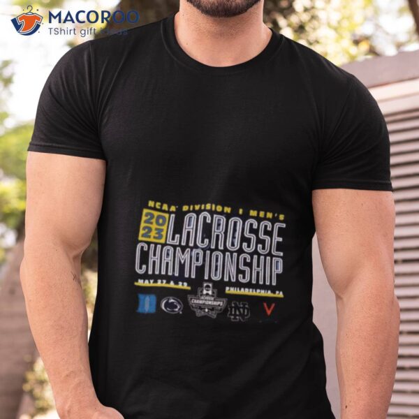 Ncaa Division I Men’s 2023 Lacrosse Championship Philadelphia,pa May 27&29 Stadium Shirt