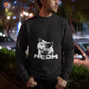 nedm cat shirt sweatshirt