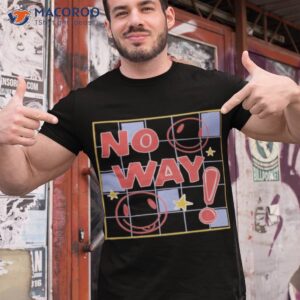 nephyrus no way shirt tshirt 1