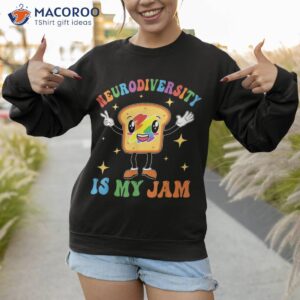 neurodiversity is my jam autism awareness special education shirt sweatshirt