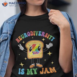 neurodiversity is my jam autism awareness special education shirt tshirt