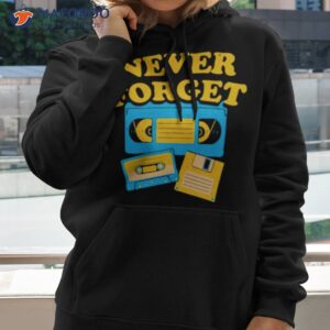 never forget t shirt 2 hoodie 2