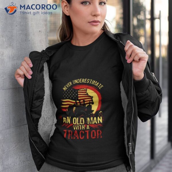 Never Underestimate An Old Man With A Tractor 4th Of July American Flag Shirt