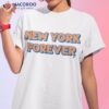 New York Forever Shirt