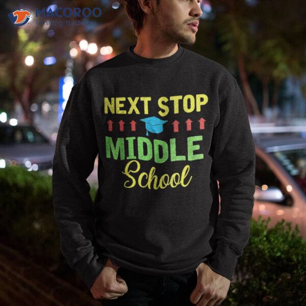 Next Stop Middle School Funny Graduation Cl Of 2022 Shirt