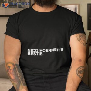 nico hoerners bestie shirt tshirt