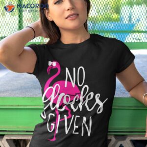 no flocks given funny flamingo idgaf shirt tshirt 1