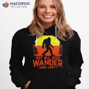 Not All Who Wander Are Lost Vintage Shirt 1 not all who wander are lost vintage shirt 2 hoodie 1