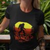 Not All Who Wander Are Lost Vintage Shirt