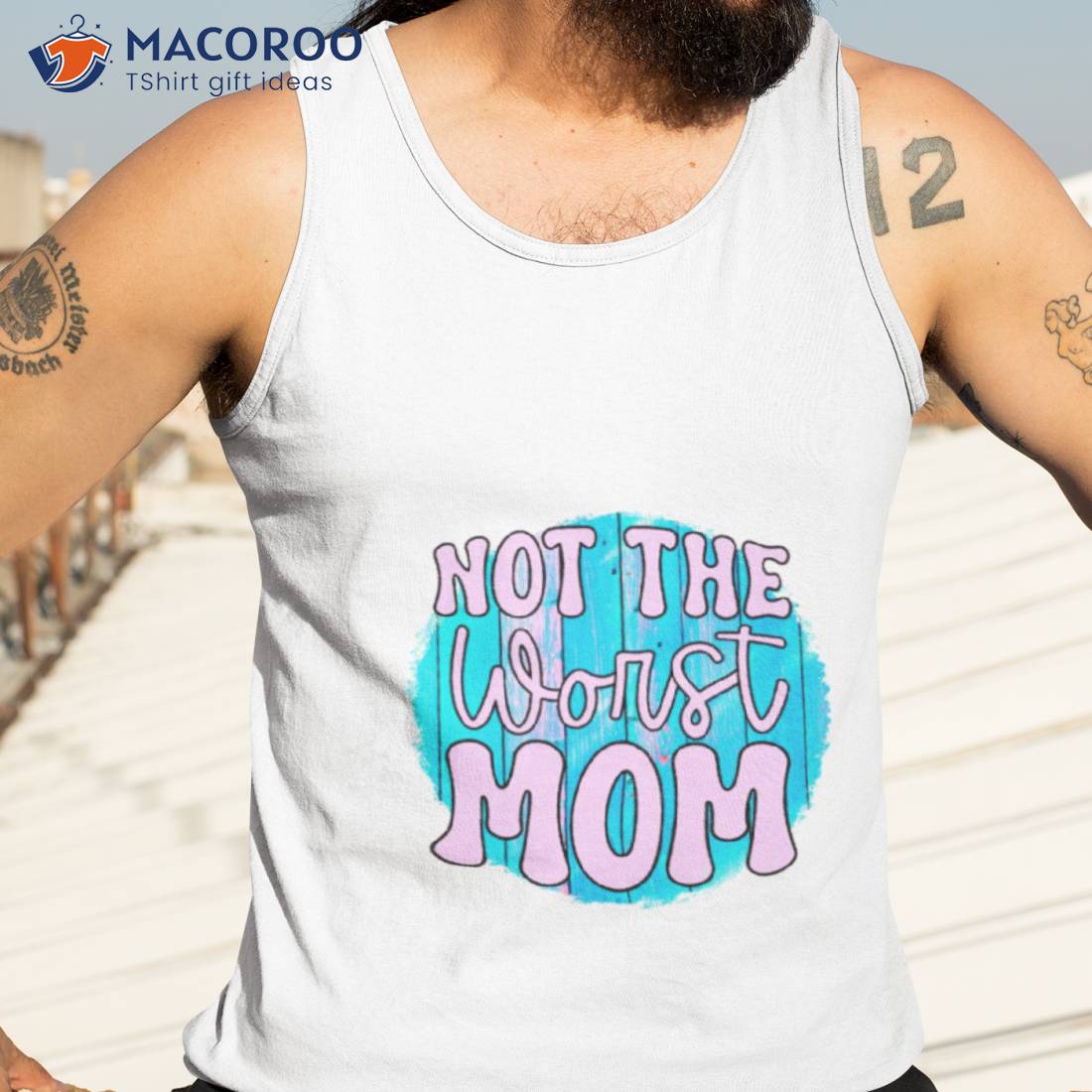 not the worst mom shirt