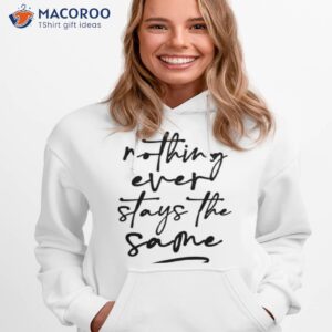 Nothing Ever Stays The Same 911 Lone Star Shirt