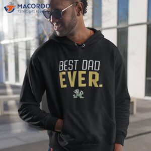 notre dame fighting irish best dad ever logo fathers day t shirt hoodie 1