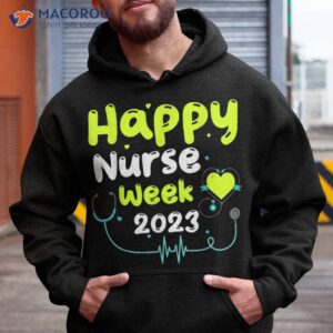 nurse appreciation week happy national nurses 2023 shirt hoodie 1