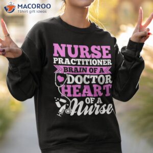 nurse practitioner shirts shirt tees sweatshirt 2