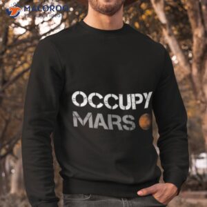 occupy mars spacex shirt sweatshirt