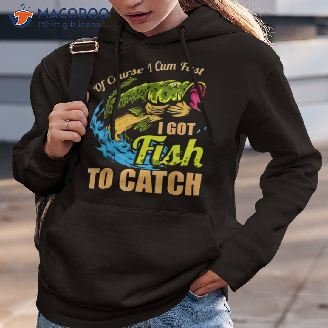 https://images.macoroo.com/wp-content/uploads/2023/05/of-course-i-come-fast-i-got-fish-to-catch-fishing-shirt-hoodie-3.jpg