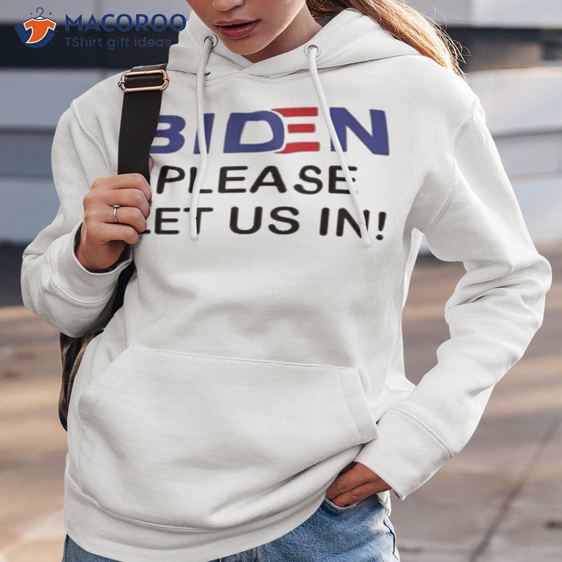 Biden Please Let Us In Shirt Biden Please Let Us In Shirt