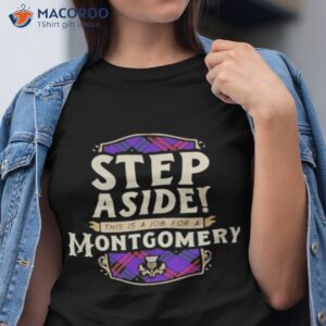 official clan montgomery step aside scottish clan tartan shirt tshirt