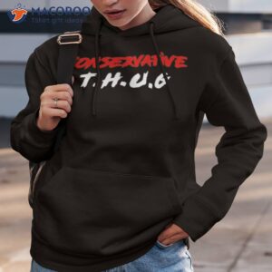 official conservative thug shirt hoodie 3