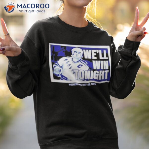 Mark Messier We’ll Win Tonighshirt